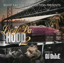 DJ DxIxE / LIVIN DA HOOD VOL.2