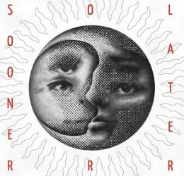 RCSLUM RECORDINGS & CLUTCH TIMES / Sooner or Later