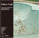 DJ KIYO / Pillow Talk