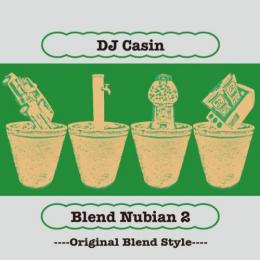 DJ CASIN / BLEND NUBIAN 2