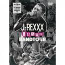 J-REXXX / J-REXXX "HUMAN" BAND TOUR DVD