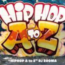 DJ SOOMA / HIPHOP A to Z