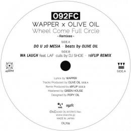 092FC [Wapper x Olive Oil] / DO U 2O MESIA / WA LAUGH feat. LAF [16FLIP REMIX] [7inch]