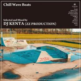 DJ KENTA / Chill Wave Beats