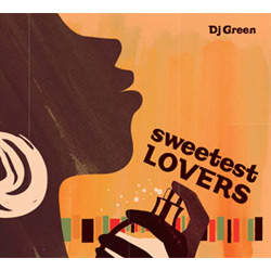 DJ GREEN / sweetest LOVERS [CD]