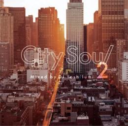 DJ Yoshifumi / City Soul 2