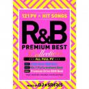 DJ★Sparks / R&B Premium Best Collection -121PV- (3DVD)