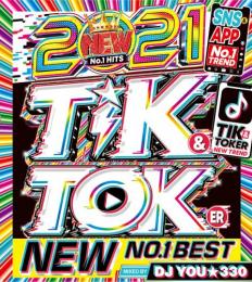DJ You★330 / 2021 Tik & Toker No.1 New Best (2CD)