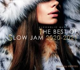HIPRODJ / ALCOHOLIC MUSIC ver. THE BEST OF SLOW JAM 2020-2021