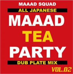 【DEADSTOCK】 MAAAD SQUAD / MAAAD TEA PARTY Vol,2